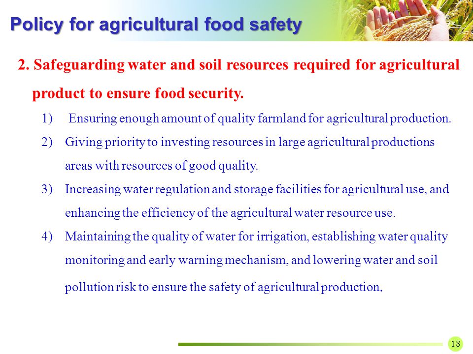 18 Policy for agricultural food safety Policy for agricultural food safety 2.