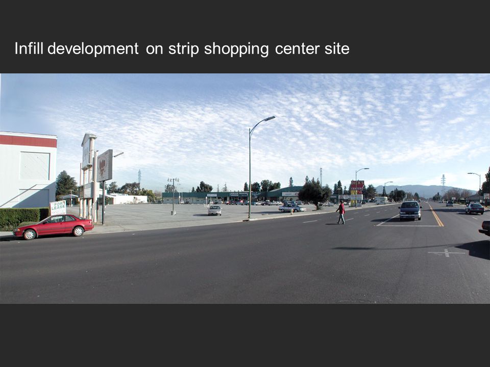 Infill development on strip shopping center site