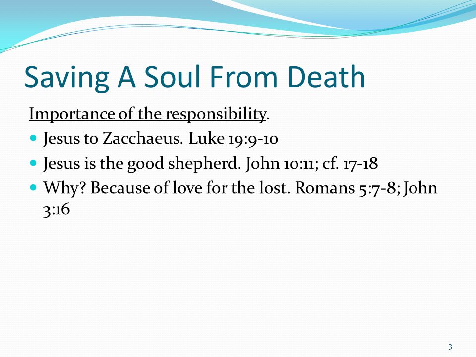 Saving A Soul From Death Importance of the responsibility.