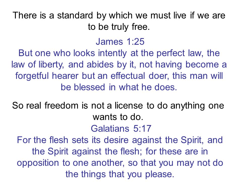 There is a standard by which we must live if we are to be truly free.