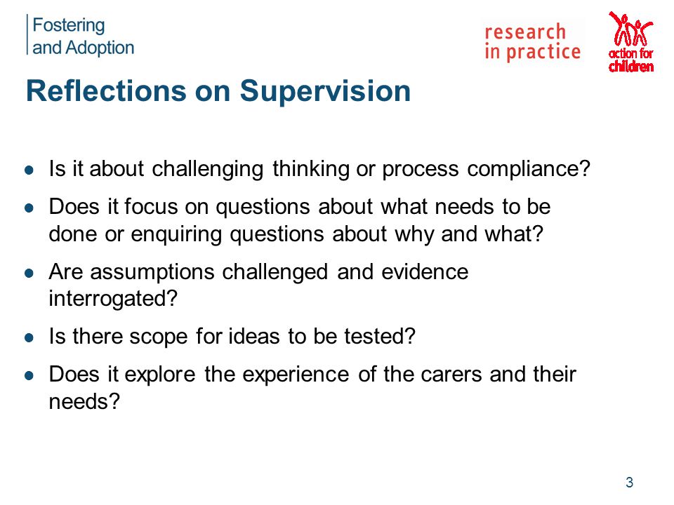 Reflections on Supervision Is it about challenging thinking or process compliance.