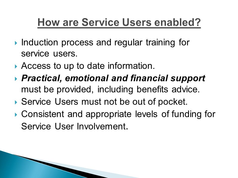  Induction process and regular training for service users.