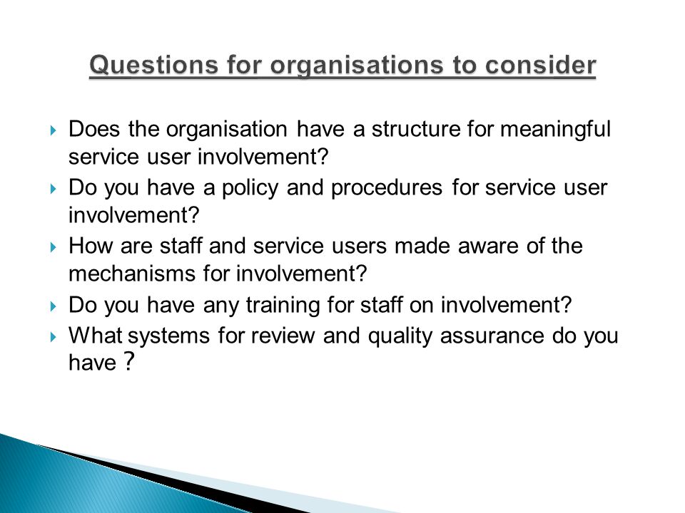  Does the organisation have a structure for meaningful service user involvement.
