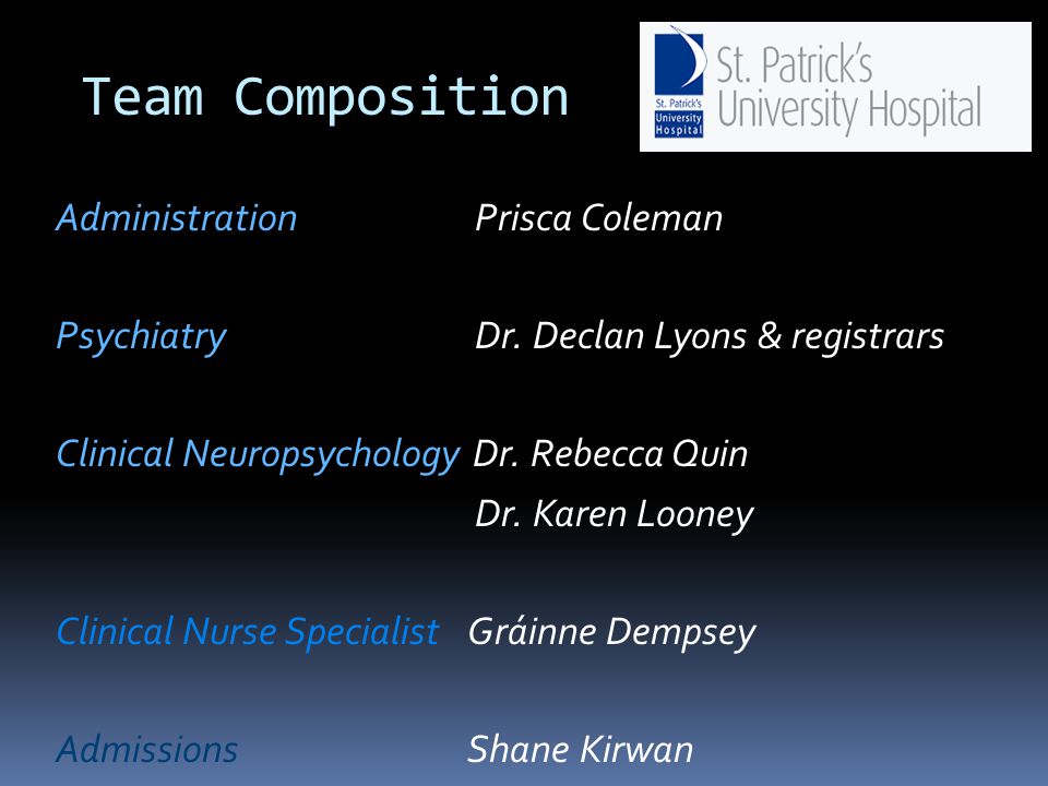 Dr. Declan Lyons, Consultant Psychiatrist Dr. Rebecca Quin, Senior ...