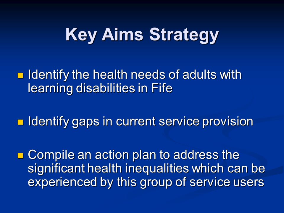Health Improvement Strategy for People with a Learning Disability Julie  Burza Health Improvement Officer NHS Fife. - ppt download