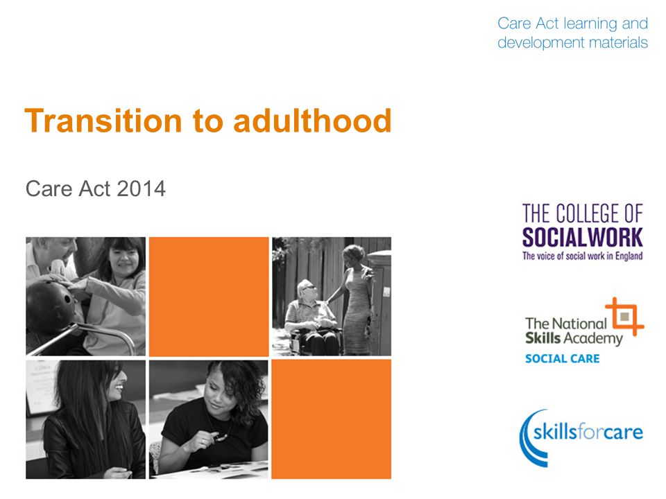 Transition to adulthood Care Act 2014