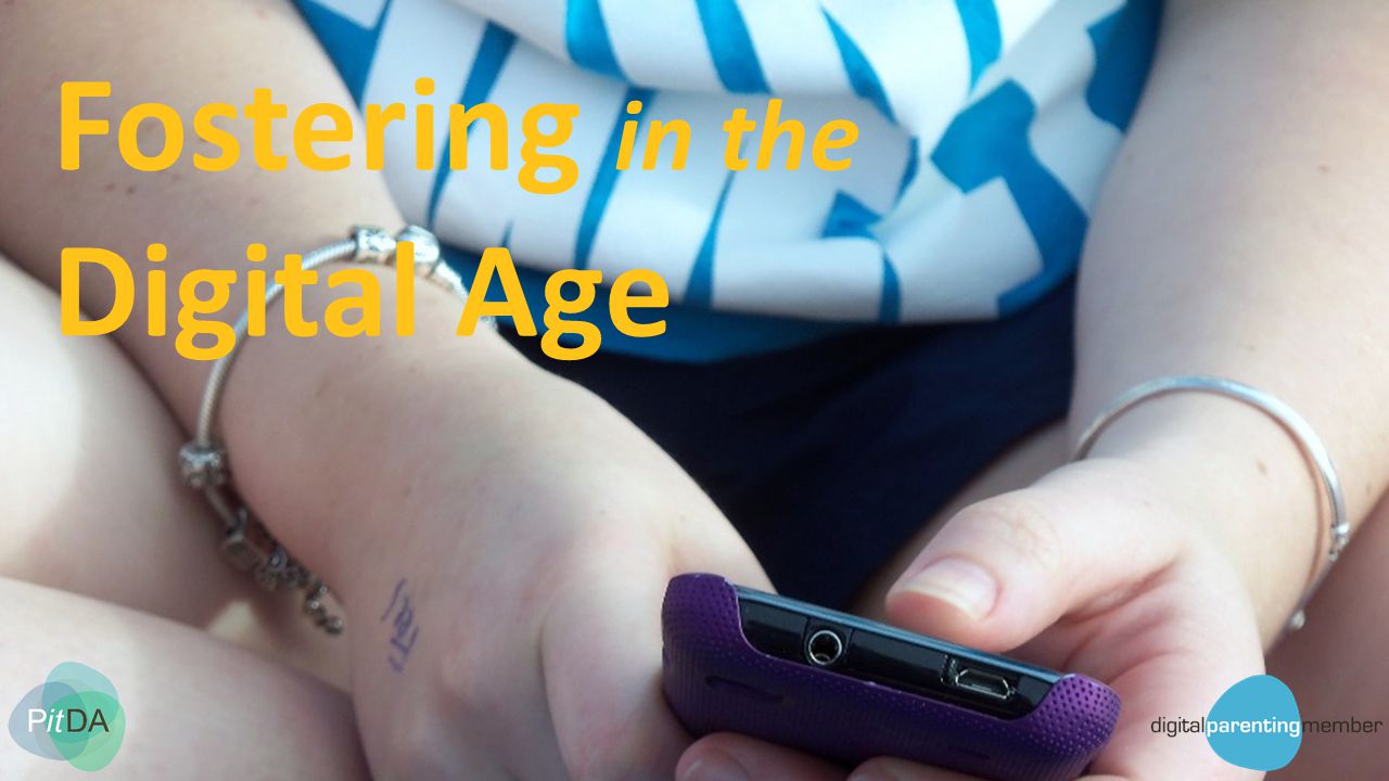 Fostering in the Digital Age