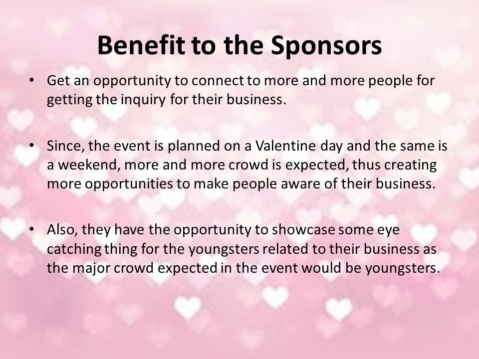 Benefit to the Sponsors Get an opportunity to connect to more and more people for getting the inquiry for their business.