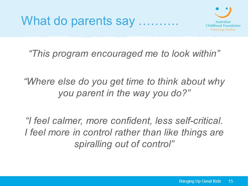 What do parents say ……….