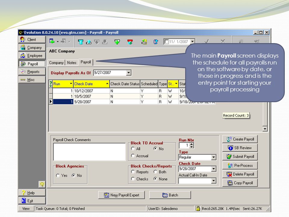 The main Payroll screen displays the schedule for all payrolls run on the software by date, or those in progress and is the entry point for starting your payroll processing