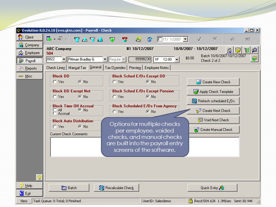 Options for multiple checks per employee, voided checks, and manual checks are built into the payroll entry screens of the software.