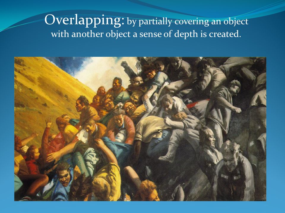 Overlapping: by partially covering an object with another object a sense of depth is created.