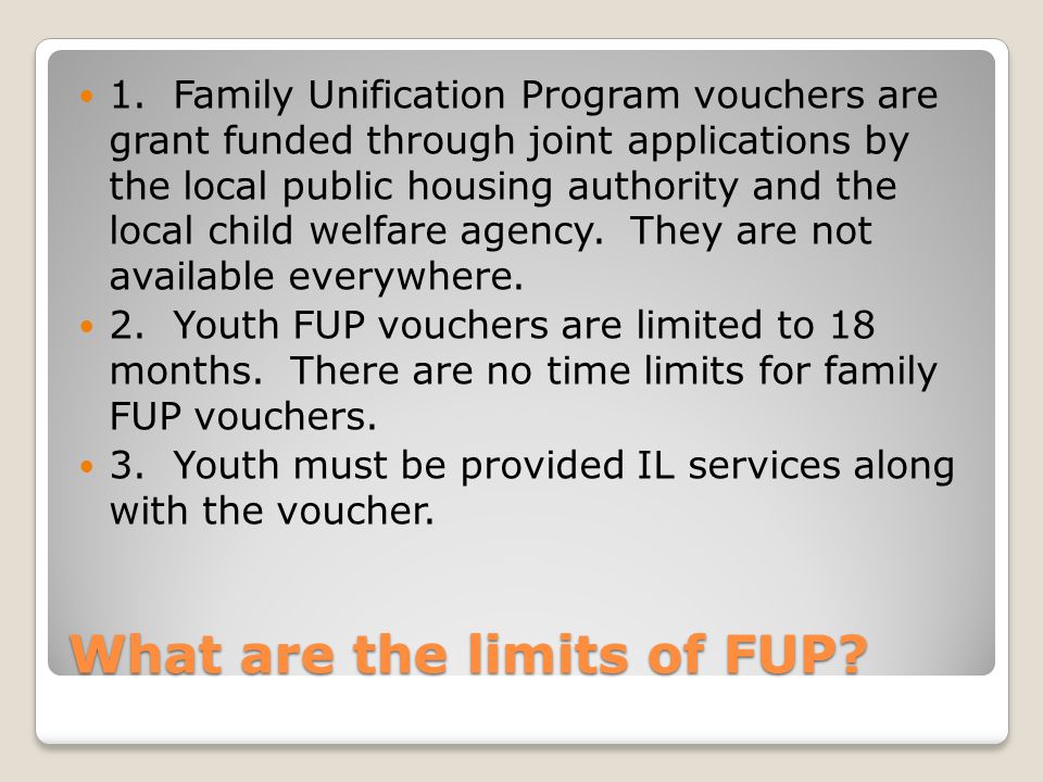 What are the limits of FUP. 1.