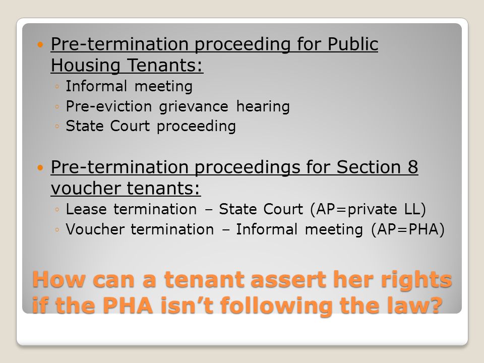 How can a tenant assert her rights if the PHA isn’t following the law.
