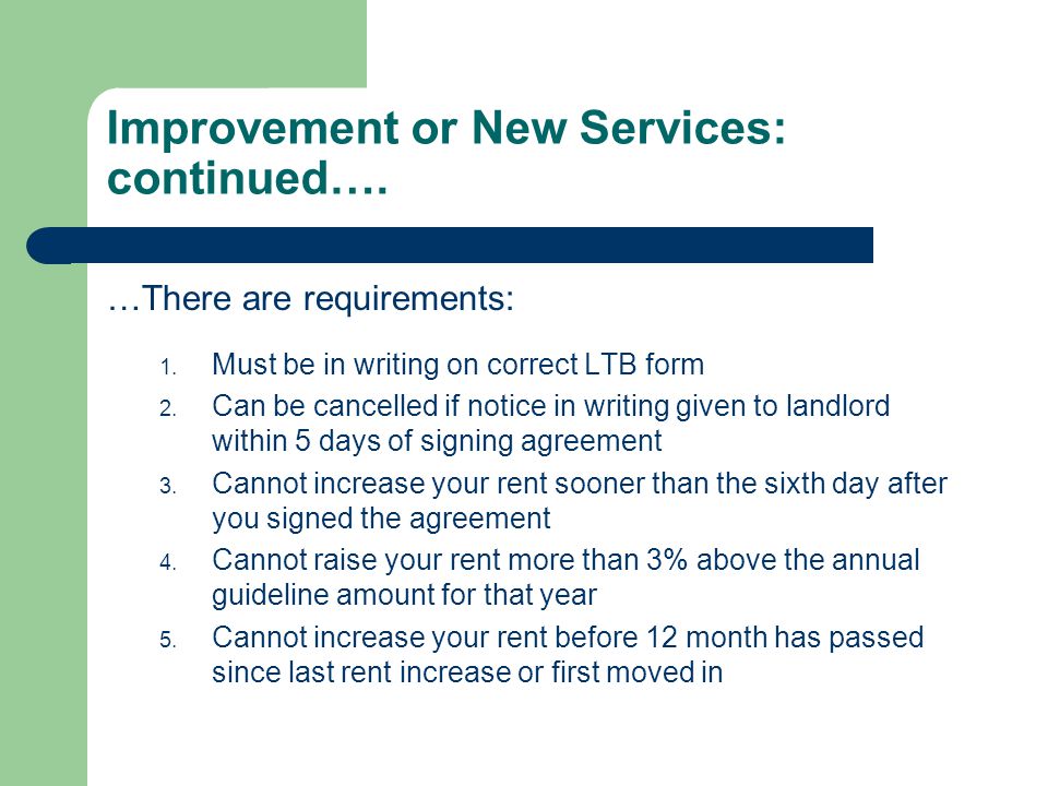 Improvement or New Services: continued…. …There are requirements: 1.