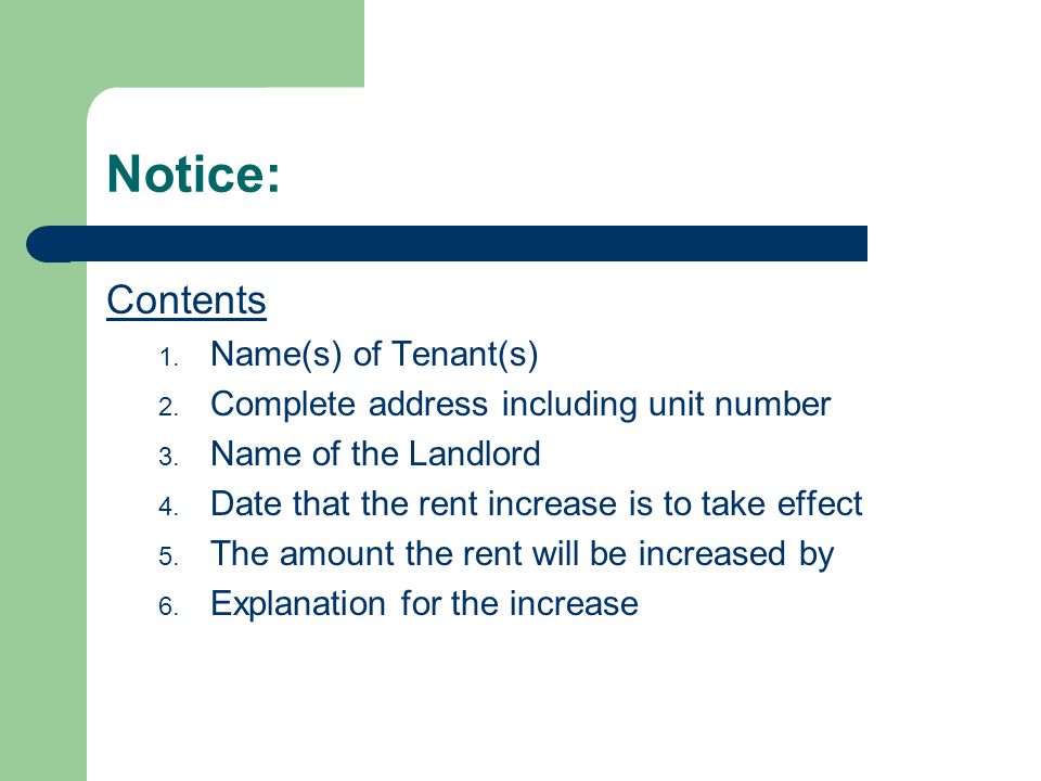 Notice: Contents 1. Name(s) of Tenant(s) 2. Complete address including unit number 3.
