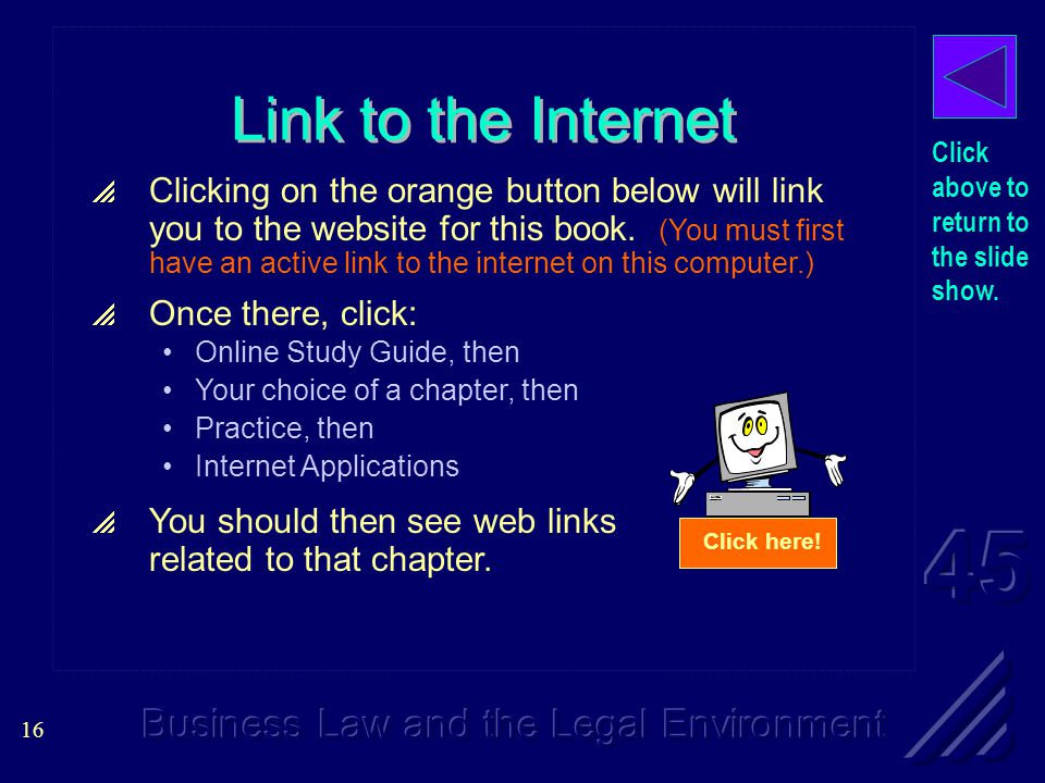 16 Link to the Internet  Clicking on the orange button below will link you to the website for this book.