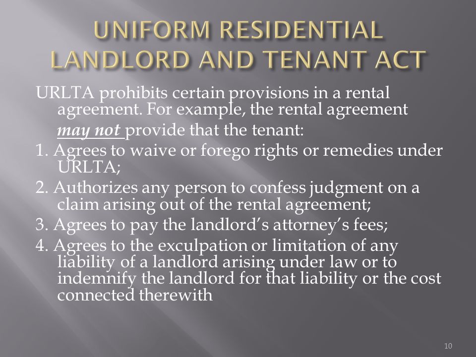 URLTA prohibits certain provisions in a rental agreement.