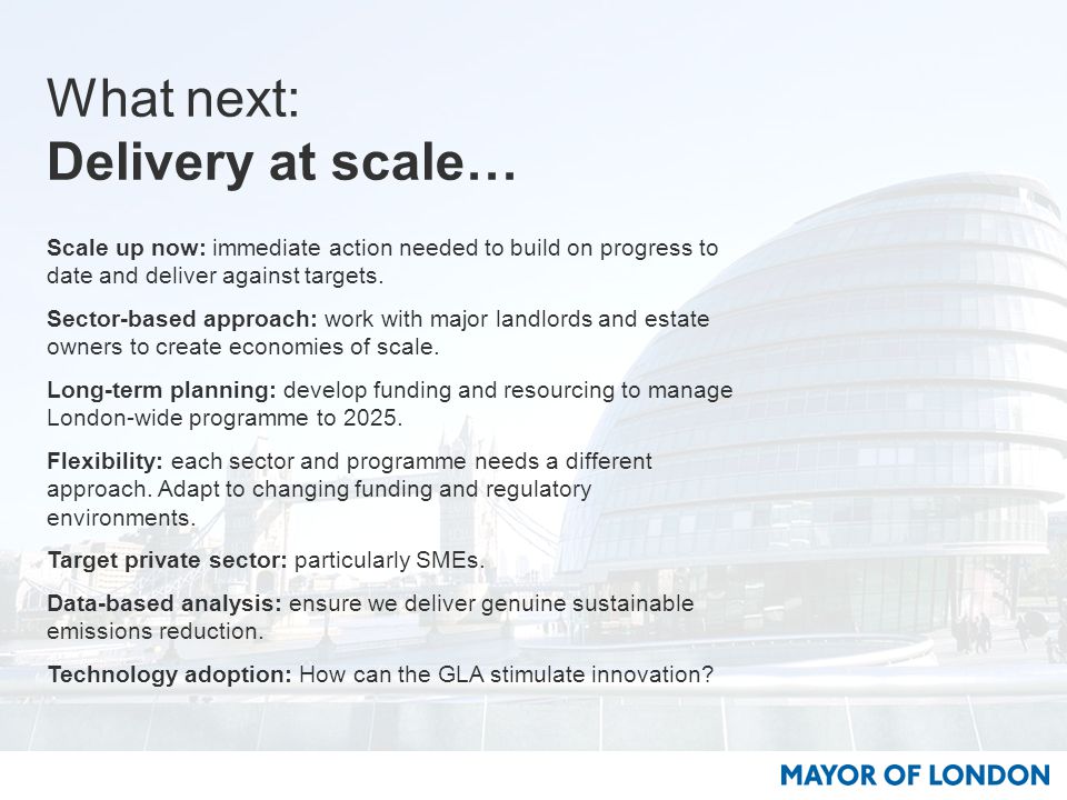 What next: Delivery at scale… Scale up now: immediate action needed to build on progress to date and deliver against targets.