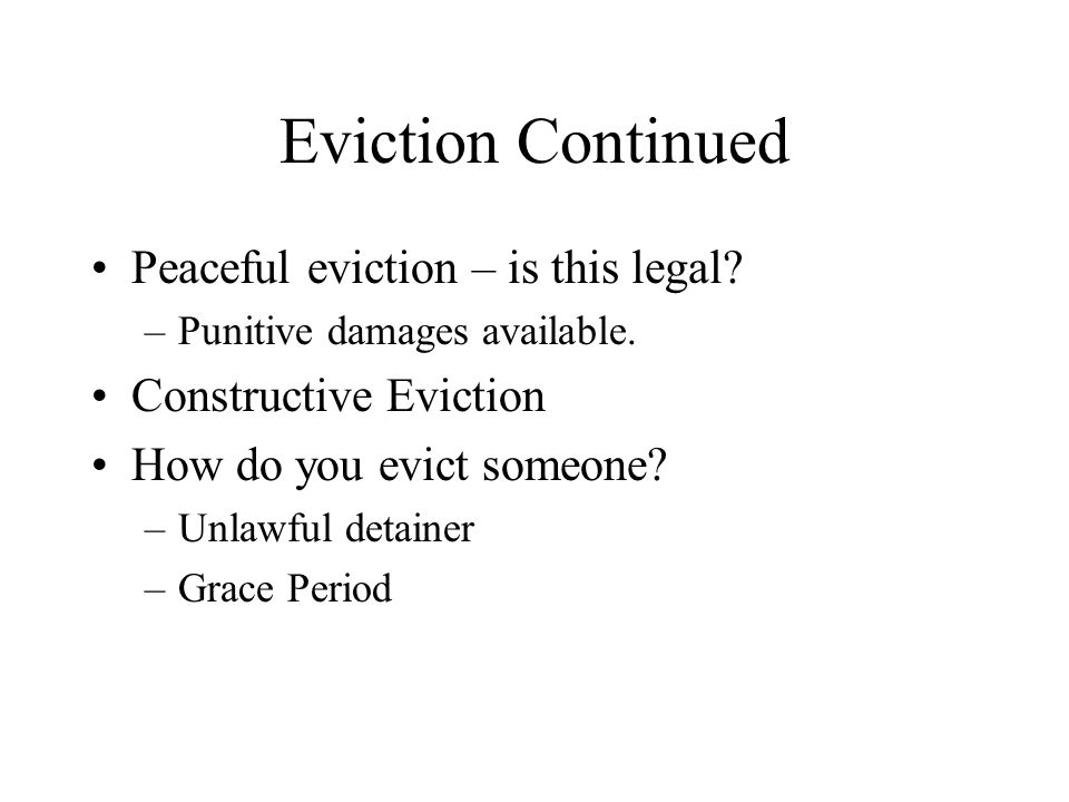Eviction Continued Peaceful eviction – is this legal.