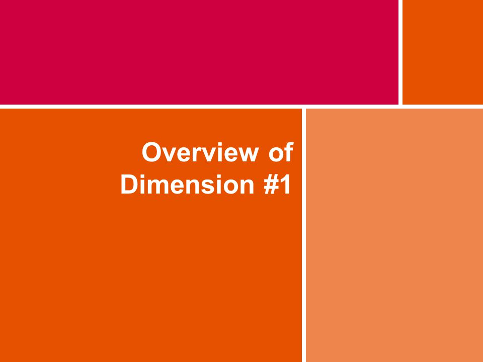 Overview of Dimension #1