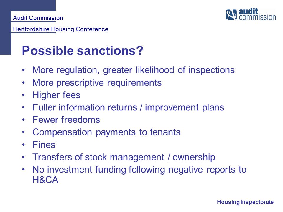 Audit Commission Hertfordshire Housing Conference Housing Inspectorate Possible sanctions.