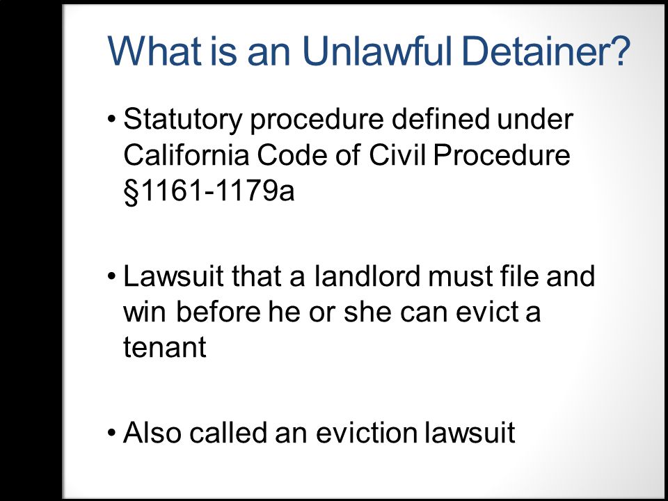 What is an Unlawful Detainer.