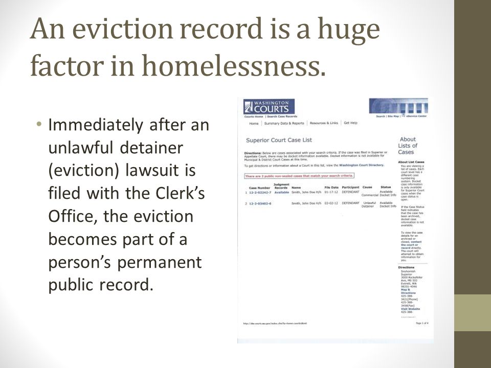 An eviction record is a huge factor in homelessness.