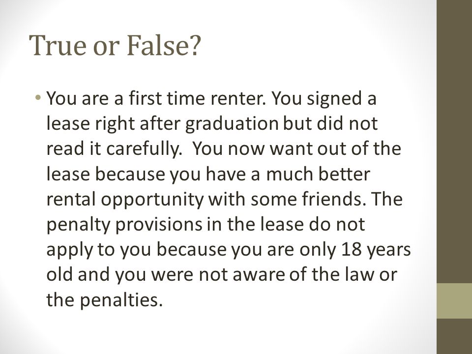 True or False. You are a first time renter.