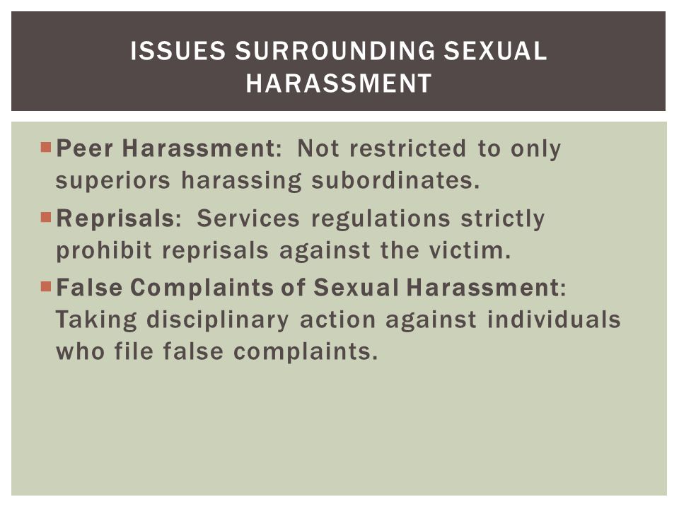  Peer Harassment: Not restricted to only superiors harassing subordinates.