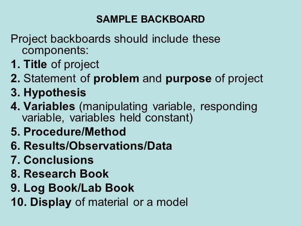 SAMPLE BACKBOARD Project backboards should include these components: 1.