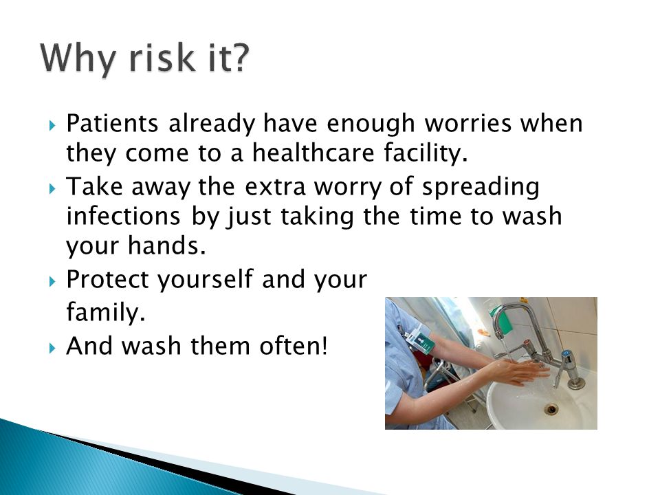  Patients already have enough worries when they come to a healthcare facility.