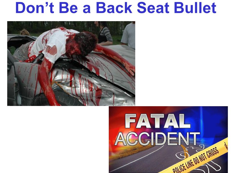 SEAT BELTS 40 MPH 30 MPH FORCE OF IMPACT 70 MPH=Add the speed of both cars At all costs always avoid a Head on Collision and hit something that GIVES