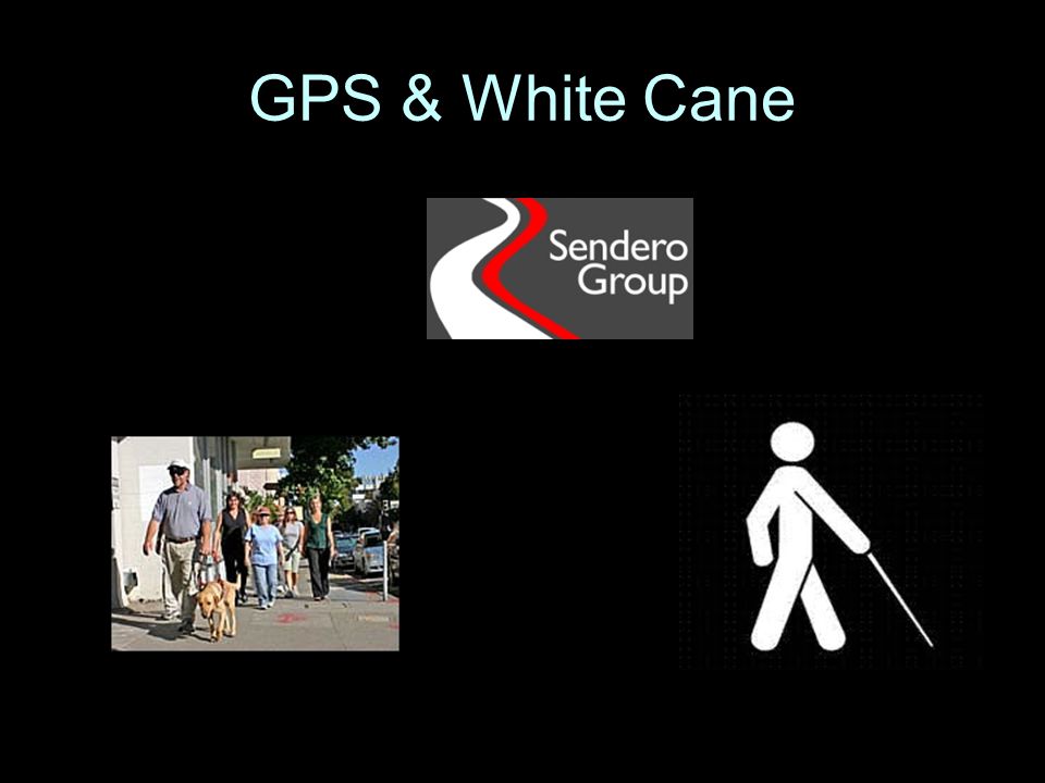 GPS & White Cane