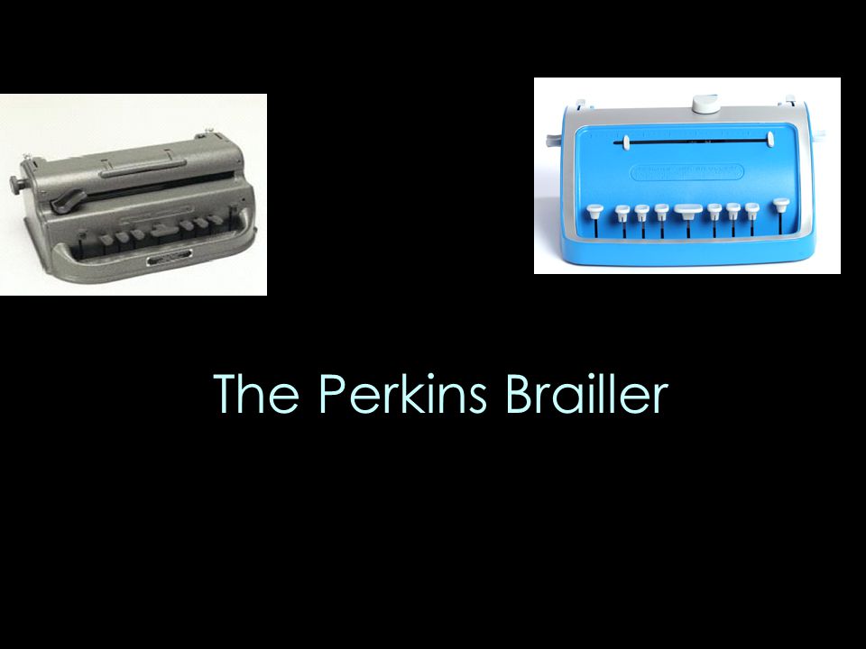 The Perkins Brailler