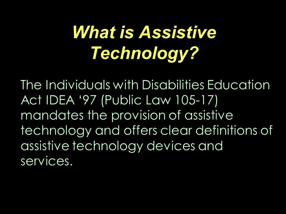 What is Assistive Technology.
