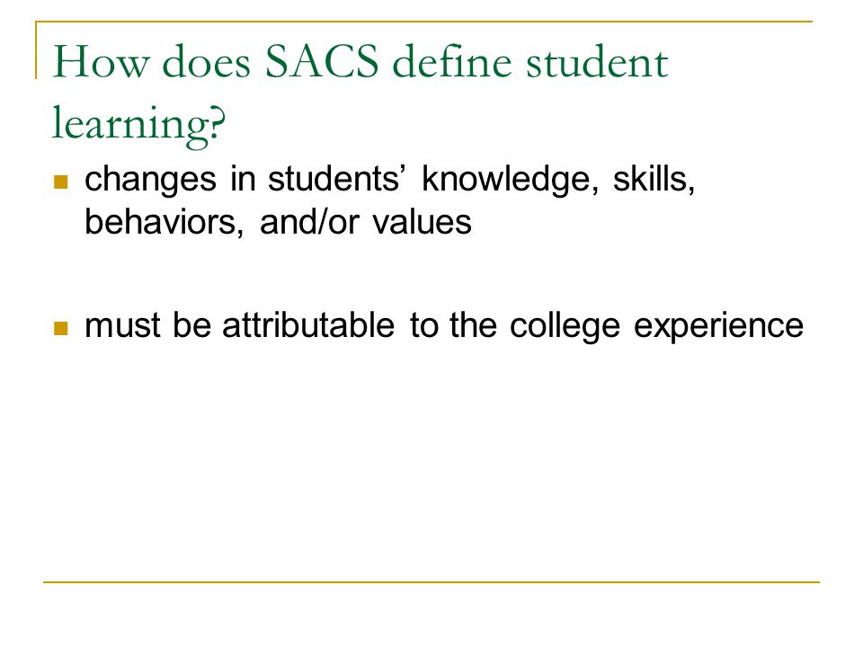 How does SACS define student learning.