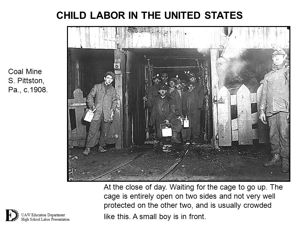UAW Education Department High School Labor Presentation CHILD LABOR IN THE UNITED STATES At the close of day.
