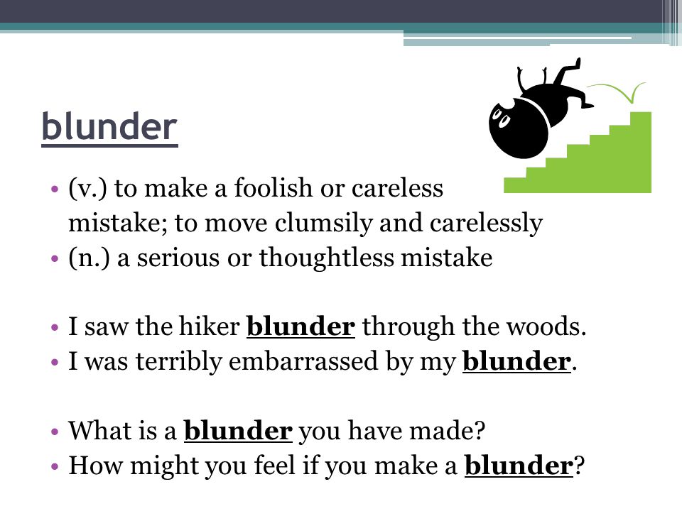 What is the meaning of blundering? - Question about English (US)