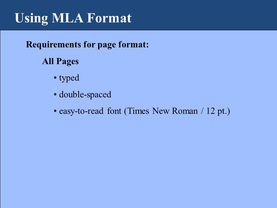 20 using mla format requirements for page format all pages typed double spaced easy to read font times new roman 12 pt