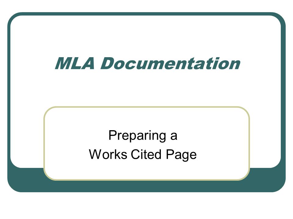 mla documentation preparing a works cited page work from a library