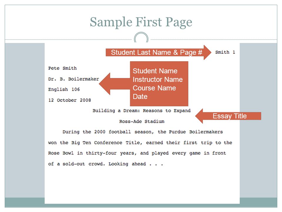 Sample First Page Student Name Instructor Name Course Name Date Student Last Name & Page # Essay Title