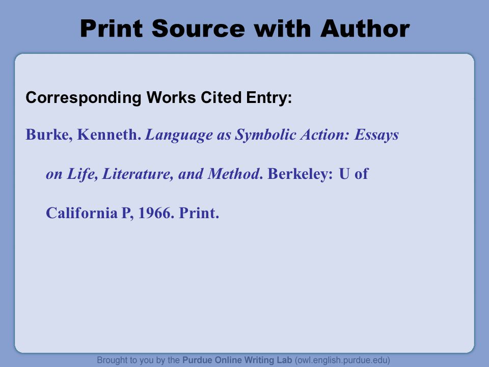 Print Source with Author Corresponding Works Cited Entry: Burke, Kenneth.
