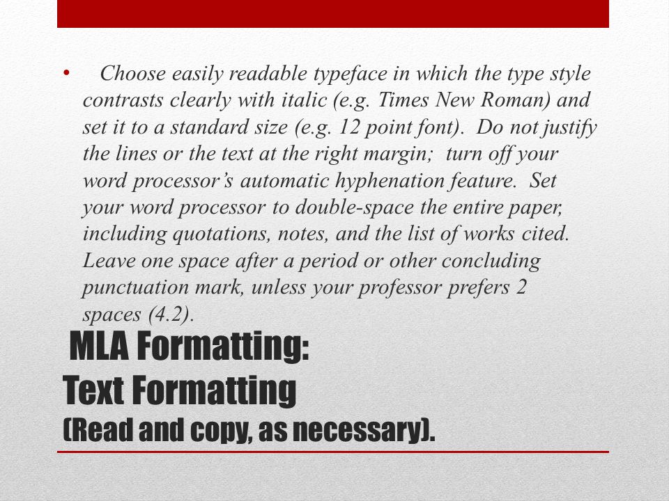 MLA Formatting: Text Formatting (Read and copy, as necessary).
