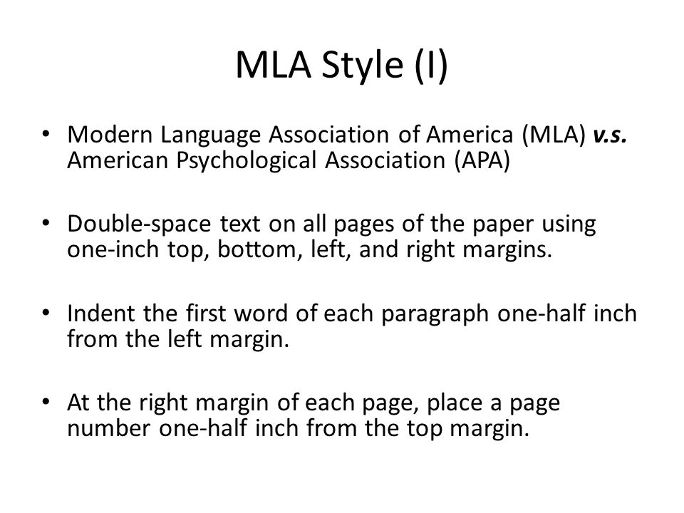 MLA Style (I) Modern Language Association of America (MLA) v.s.