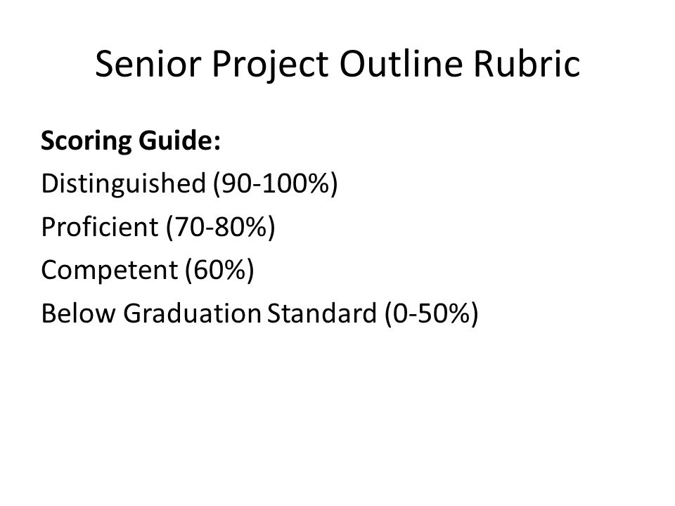 senior project outline turn to page 19 in your handbook take out senior project outline