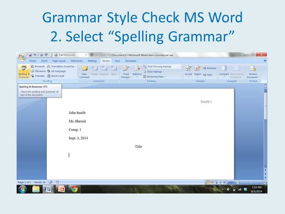 Grammar Style Check MS Word 2. Select Spelling Grammar
