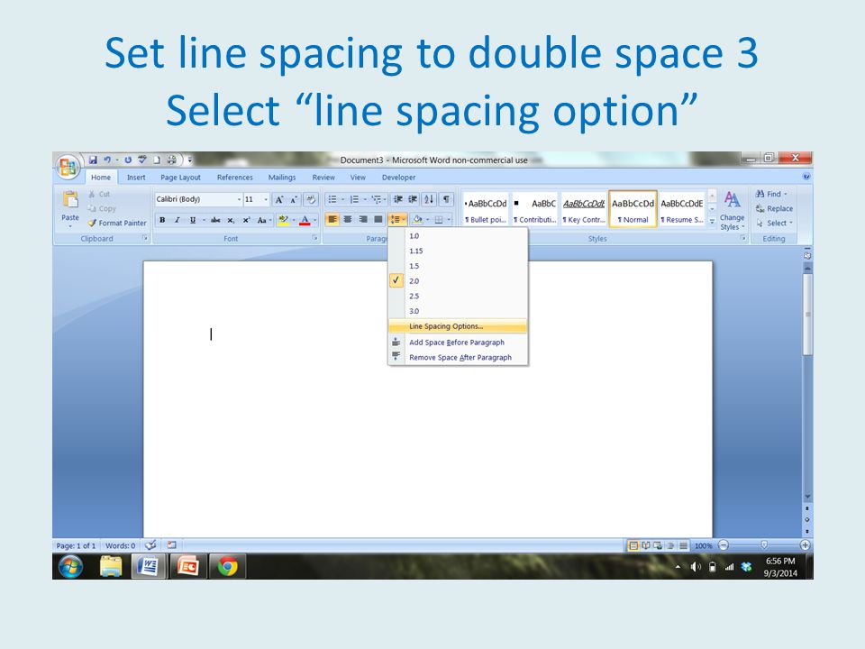 Set line spacing to double space 3 Select line spacing option