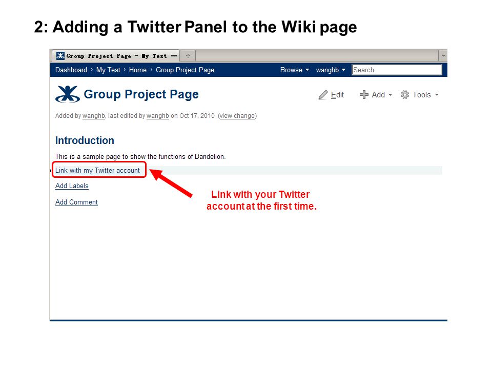 Link with your Twitter account at the first time. 2: Adding a Twitter Panel to the Wiki page