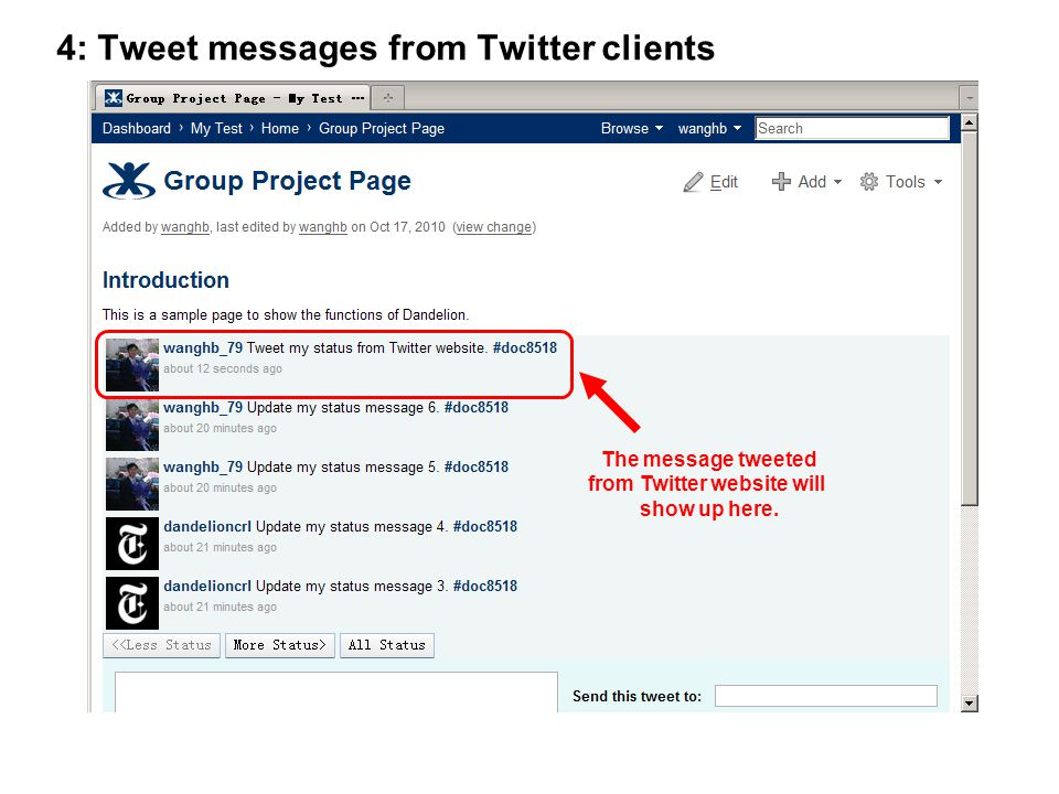 The message tweeted from Twitter website will show up here. 4: Tweet messages from Twitter clients